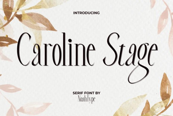 Caroline Stage: A Stylish Serif Font for Elegant Editorial Design