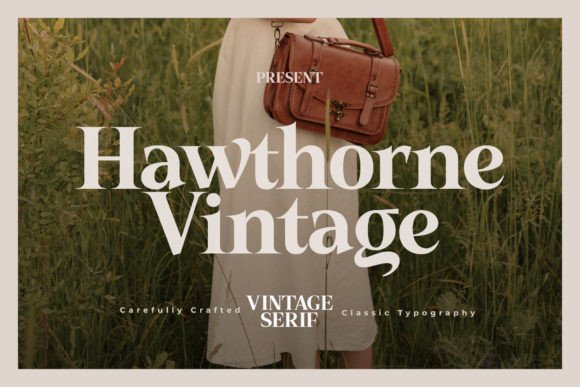 Hawthorne Vintage: A Serif Font That Elevates Campaign Typography