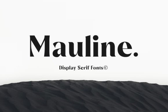 Mauline: A Modern Serif Font for Elegant Editorial Design