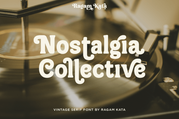 Nostalgia Collective: A Vintage Serif Font for Crafters and Makers