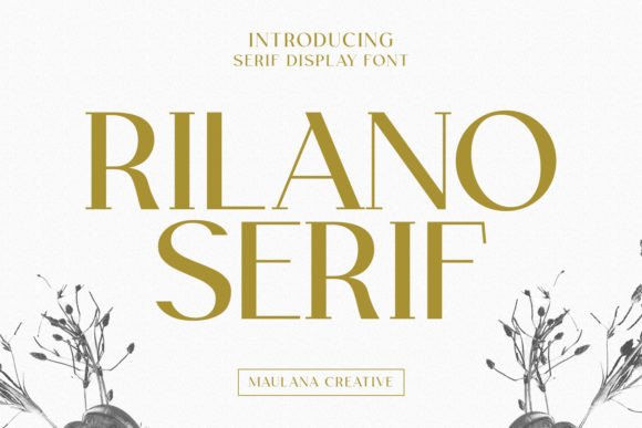 Rilano Serif: A Stylish Serif Font for Sophisticated Branding