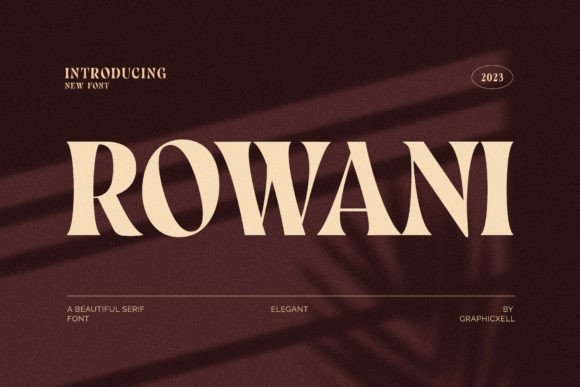Rowani: A Classy Serif Font for Elegant Editorial and Branding Design