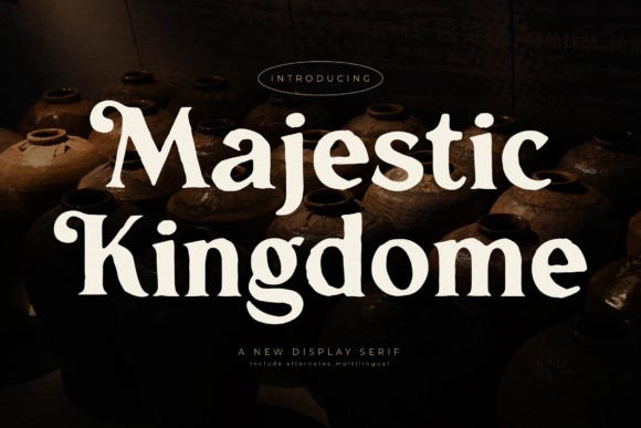 Testing Majestic Kingdome: A Stylish Serif Font for Modern Branding