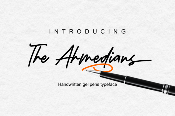 The Ahmedians: A Handwriting Gel Pen Typeface for Modern Branding